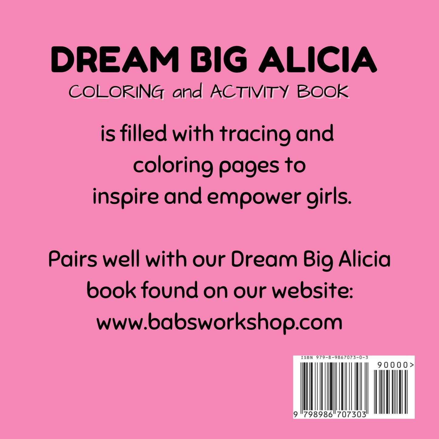 DREAM BIG ALICIA Coloring & Activity Book